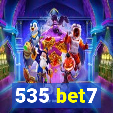 535 bet7